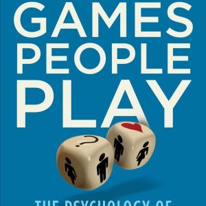Games People Play by Eric Berne