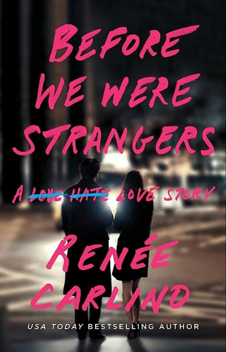 Before We Were Strangers by Renee Carlino