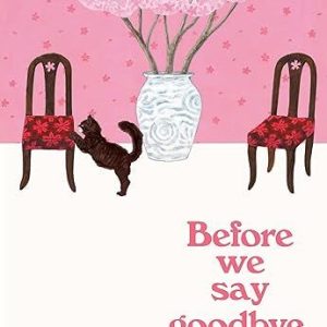 Before We Say Goodbye by Toshikazu Kawaguchi