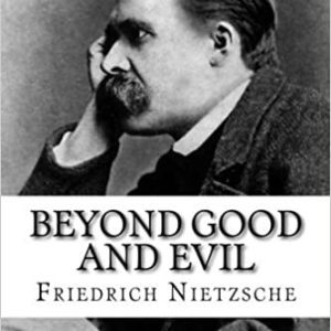 Beyond Good and Evil by Friedrich Nietzsche