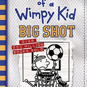 Diary Of a Wimpy Kid: Big Shot by Jeff Kinney