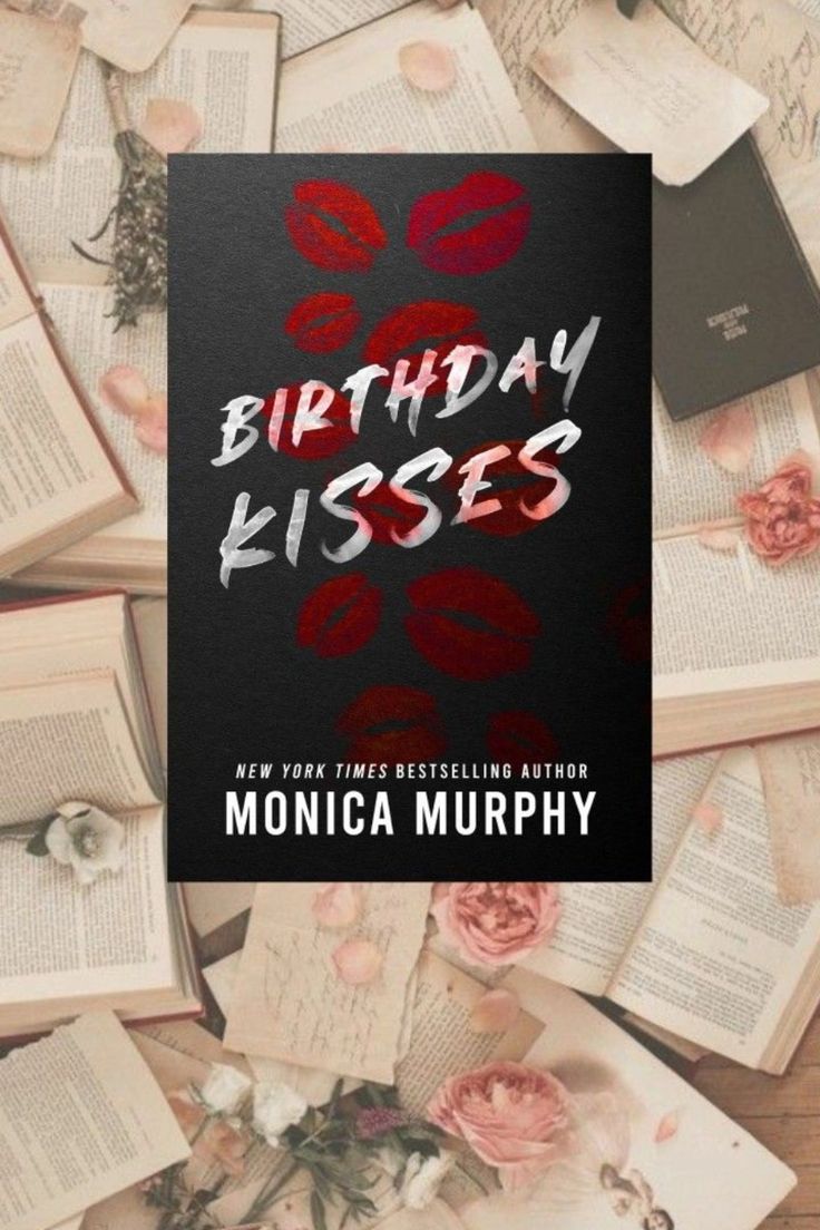 Birthday Kisses by Monica Murphy