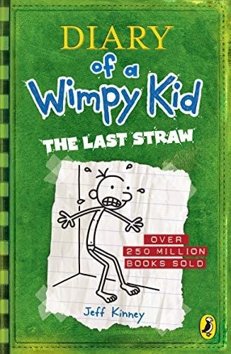 Diary of a Wimpy Kid: The Last Straw by Jeff Kinney