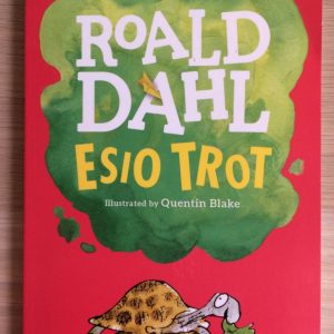 Esio Trot by Roald Dahl