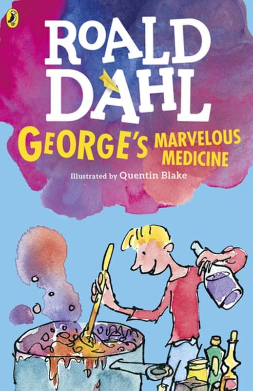 George's Marvellous Medicine by Roald Dahl