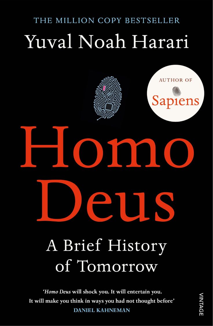 Homo Deus: A History of Tomorrow by Yuval Noah Harari