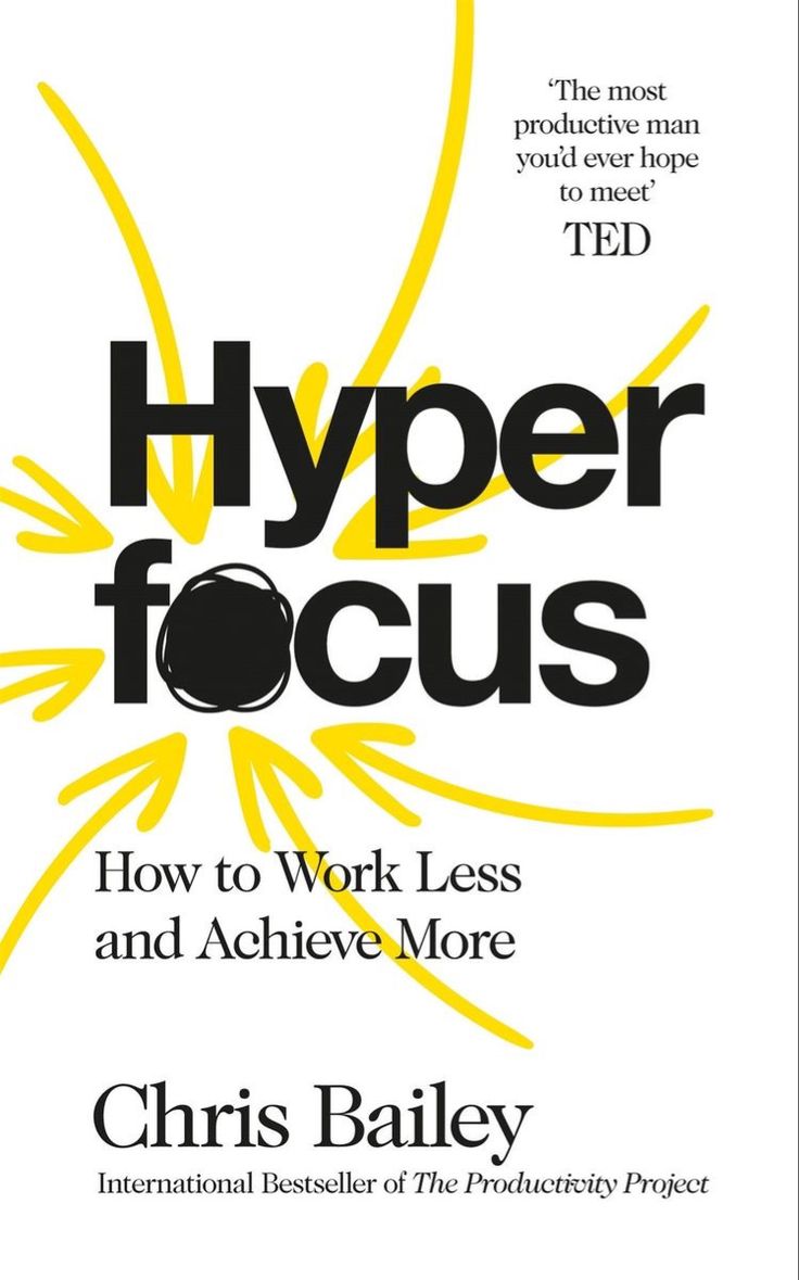 Hyper Focus by Chris Bailey