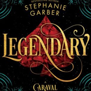 Legendary by Stephanie Garber