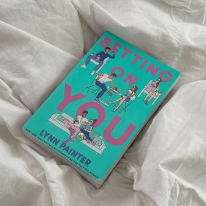 Betting on You by Lynn Painter