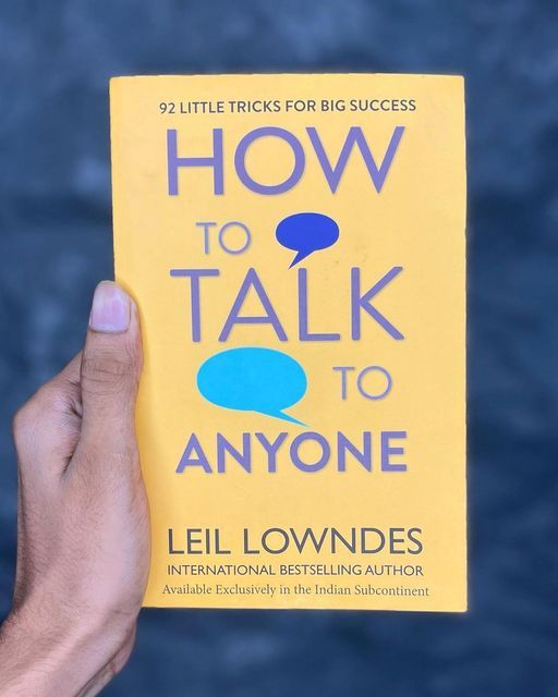 How to Talk to Anyone: 92 Little Tricks for Big Success in Relationships by Leil Lowndes