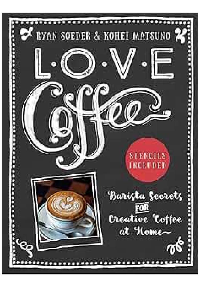 Love Coffee by Ryan Soeder
