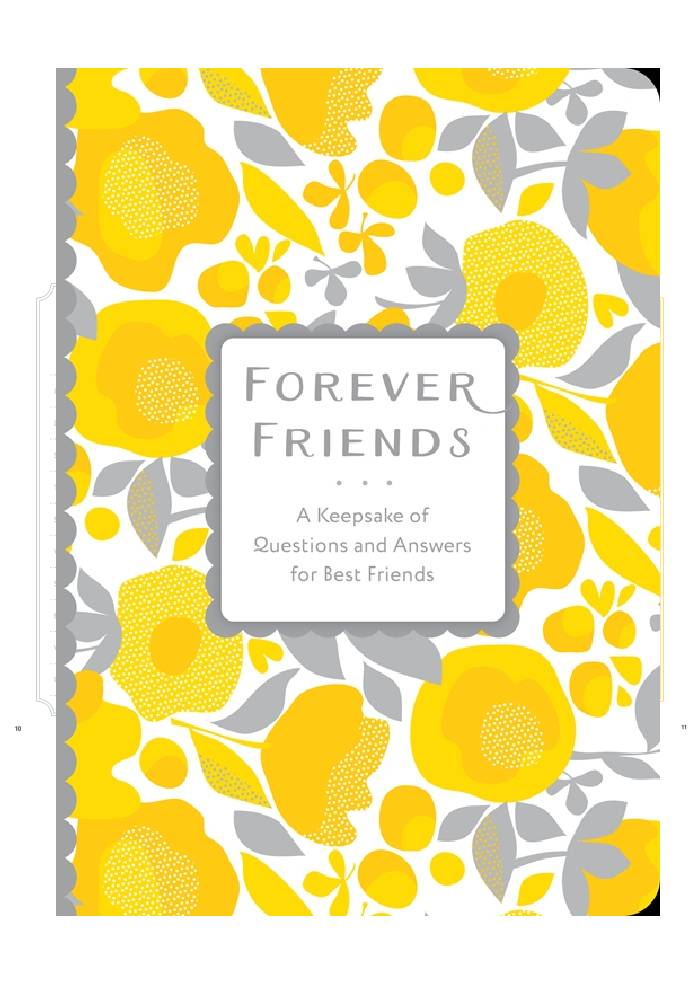 FOREVER FRIENDS A Keepsake of Questions and Answers for Best Friends Editors of Chartwell Books