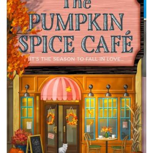 The Pumpkin Spice Cafe by Laurie Gilmore