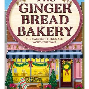 The Gingerbread Bakery by Laurie Gilmore
