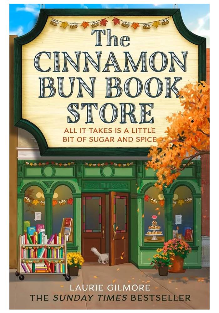 The Cinnamon Bun Book Store by Laurie Gilmore