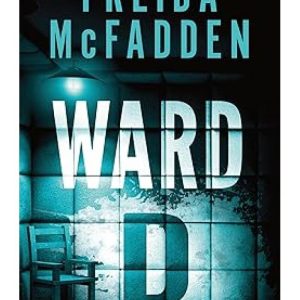 Ward D by Freida McFadden