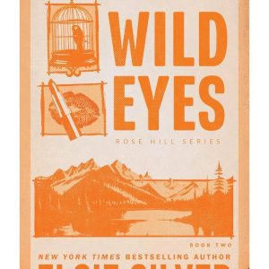 Wild Eyes by Elsie Silver