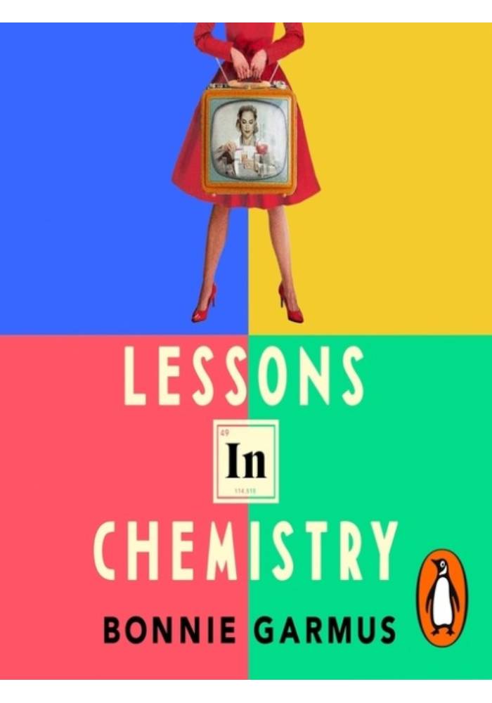 Lessons in Chemistry by Bonnie Garmus