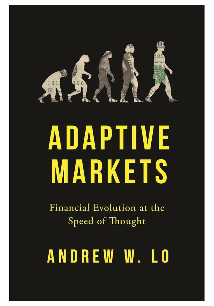 Adaptive Markets by Andrew W. Lo