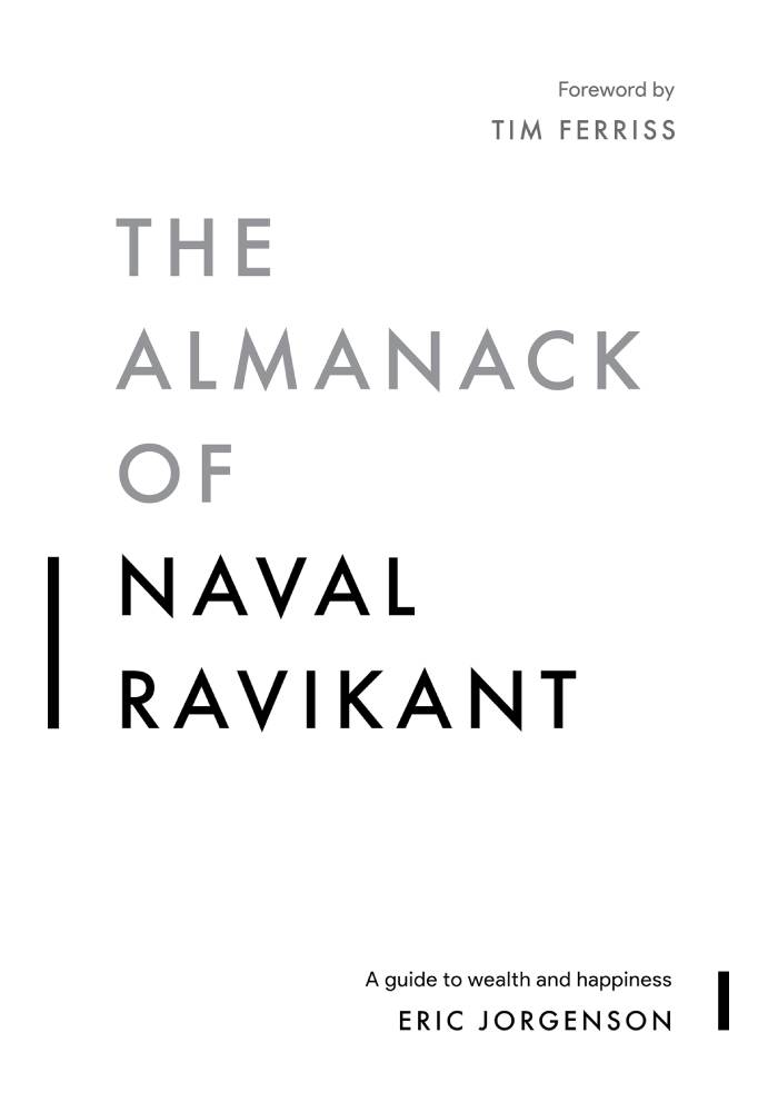 The Almanack of Naval Ravikant A Guide to Wealth and Happiness by Eric Jorgenson (Premium Quality)
