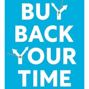 Buy Back Your Time Get Unstuck, Reclaim Your Freedom, and Build Your Empire by Dan Martell (Premium Quality)