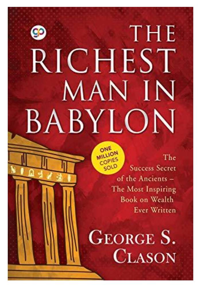 The Richest Man in Babylon by George S. Clason
