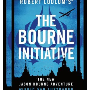 Robert Ludlum's The Bourne Initiative by Eric Van Lustbader