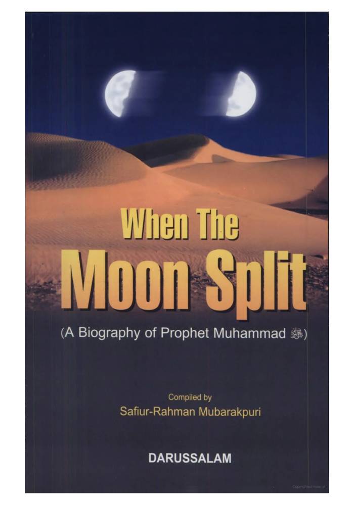 When The Moon Split by Safiur Rahman Mubarakpuri
