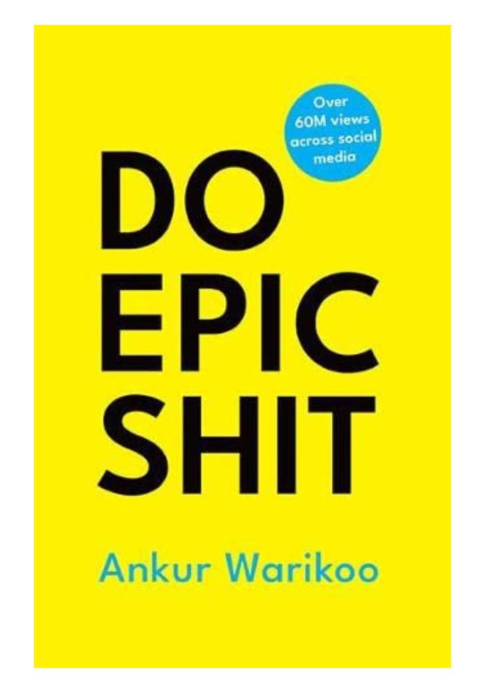 Do Epic Shit by Ankur Warikoo