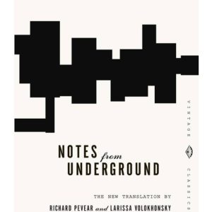 Notes from Underground by Fyodor Dostoevsky