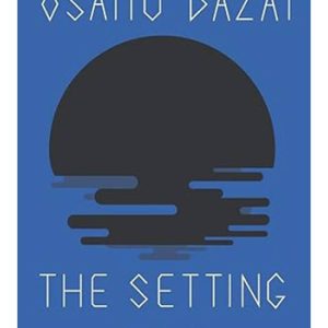 The Setting Sun by Osamu Dazai