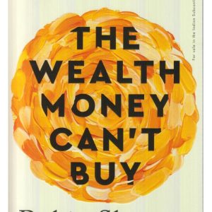 The Wealth Money Can't Buy by Robin Sharma