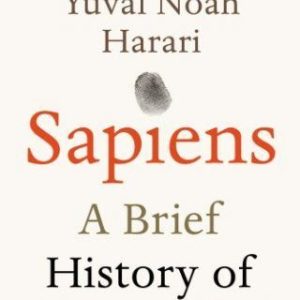 Sapiens: A Brief History of Humankind by Yuval Noah Harari