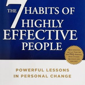 The 7 Habits of Highly Effective People by Stephen R. Covey