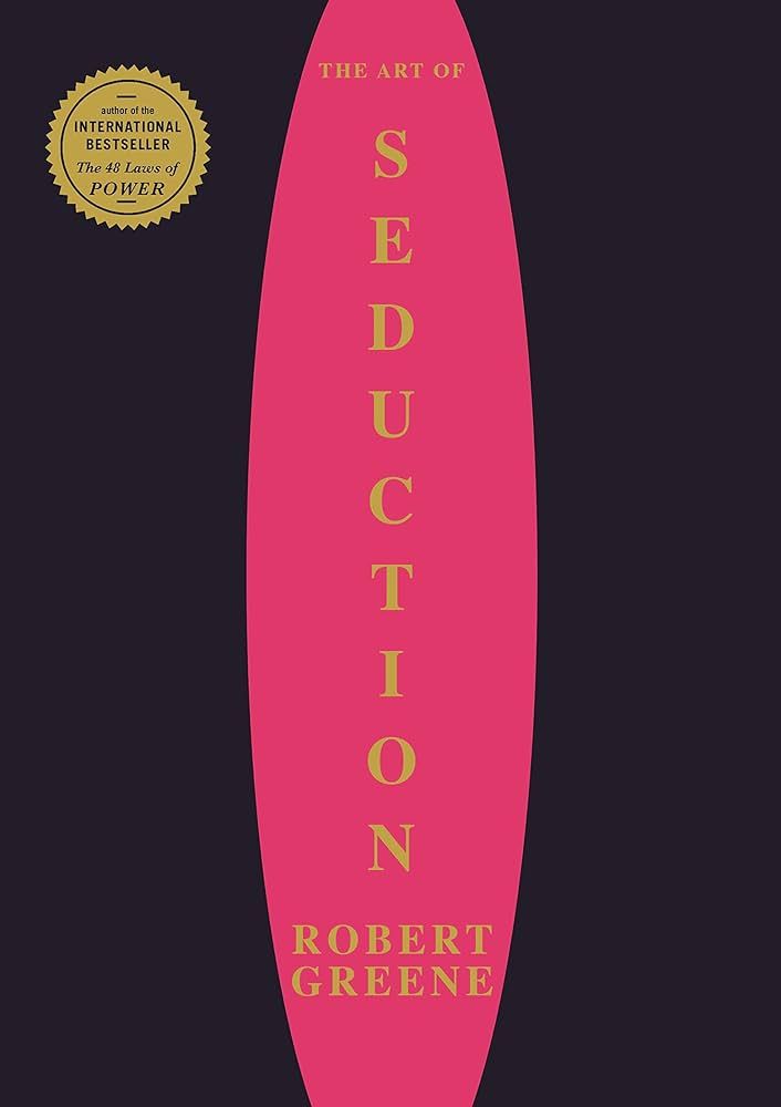 The Art of Seduction by Robert Greene
