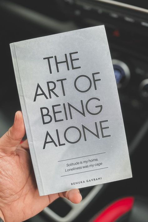 The Art of Being Alone by Renuka Gavrani