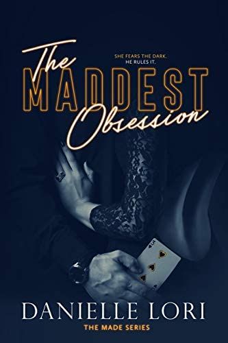The Maddest Obsession by Danielle Lori