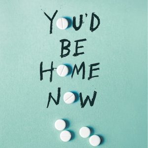 You'd Be Home Now be Kathleen Glasgow