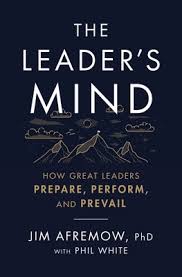 The Leader's Mind by Jim Afremow