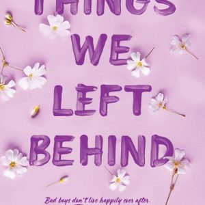 Things We Left Behind by Lucy Score
